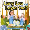 Lucy Lou and Layla, too? - Bild 1