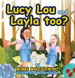 Lucy Lou and Layla, too? - Maleszewski, Bobbi