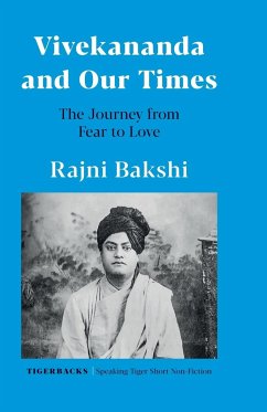 VIVEKANANDA AND OUR TIMES - Bakshi, Rajni