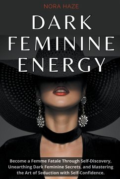 Dark Feminine Energy - Haze, Nora