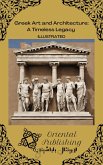 Greek Art and Architecture: A Timeless Legacy (eBook, ePUB)