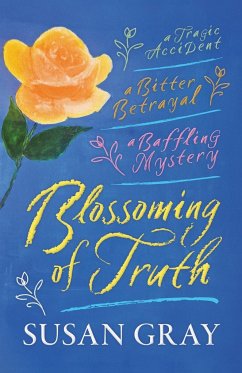 Blossoming of Truth - Gray, Susan