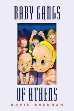The Baby Gangs of Athens - Brennan, David
