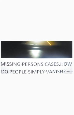 Missing Persons Cases. How do People Simply Vanish? - Dwyer, Pat