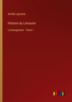 Histoire du Limousin Histoire du Limousin