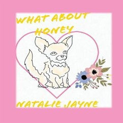 What about honey - Stead, Natalie Jayne