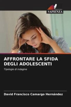 AFFRONTARE LA SFIDA DEGLI ADOLESCENTI - Camargo Hernández, David Francisco