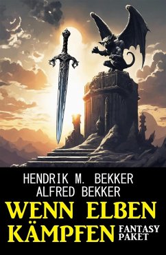 Cover Wenn Elben kämpfen: Fantasy Paket (eBook, ePUB)