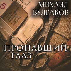The Missing Eye (MP3-Download) - Mikhail Bulgakov