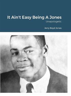 It Ain't Easy Being A Jones - Jones, Jerry Boyd