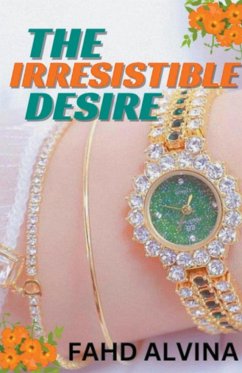 The Irresistible Desire - Alvina, Fahd