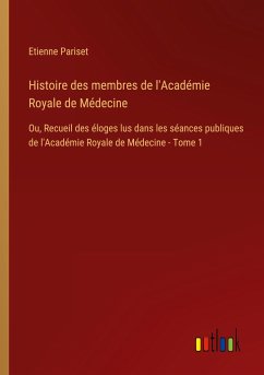 Histoire des membres de l'Académie Royale de Médecine - Pariset, Etienne