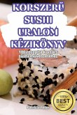 KORSZER¿ SUSHI URALOM KÉZIKÖNYV