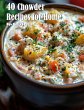 40 Chowder Recipes for Home - Bild 1