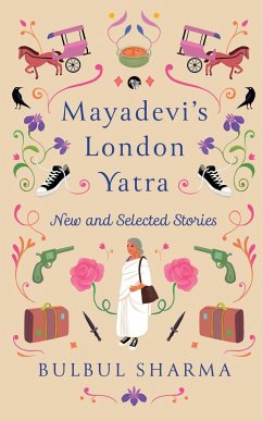 Mayadevi's London Yatra - Sharma, Bulbul