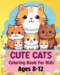 Cute Cats Coloring Book For Kids Ages 8-12 - McMihaela, Sara