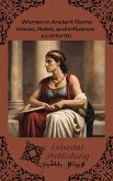 Women in Ancient Rome: Voices, Roles, and Influence (eBook, ePUB)