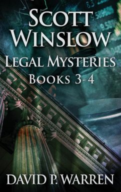 Scott Winslow Legal Mysteries - Books 3-4 - Warren, David P.