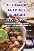 ULTIMÁTNÍ EGYPTSKÉ POULI¿NÍ JÍDLO 2024