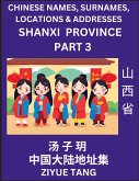 Shanxi Province (Part 3)- Mandarin Chinese Names, Surnames, Locations & Addresses, Learn Simple Chinese Characters, Words, Sentences with Simplified Characters, English and Pinyin Shanxi Province (Part 3)- Mandarin Chinese Names, Surnames, Locations & Addresses, Learn Simple Chinese Characters, Words, Sentences with Simplified Characters, English and Pinyin