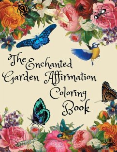 The Enchanted Garden Affirmation Coloring Book - Osakwe, Mercedes