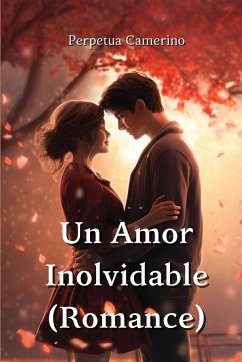 Un Amor Inolvidable (Romance) - Camerino, Perpetua