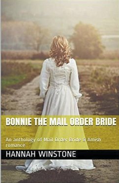 Bonnie The Mail Order Bride - Winstone, Hannah