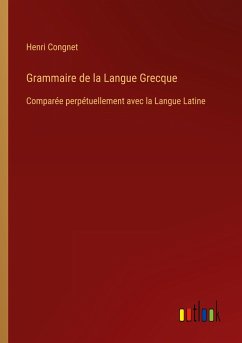 Grammaire de la Langue Grecque - Congnet, Henri