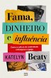 Fama, dinheiro e influência - Bild 1