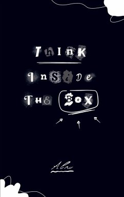 Think inside the box - Ciro, Antônio