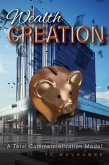 Wealth Creation - A Total Commercialization Model (eBook, ePUB)