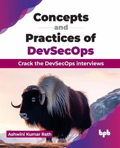 Concepts and Practices of DevSecOps - Kumar Rath, Ashwini