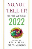 No, YOU Tell It! Ten-Year Anthology 2022