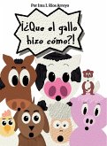 ¡¿Que el gallo hizo cómo?!