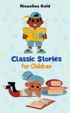 Classic Stories for Children - Gold, Risueños