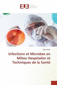 Infections et Microbes en Milieu Hospitalier et Techniques de la Santé - Kilani, Hajer