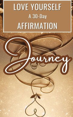 Love Yourself   A 30-Day Affirmation Journey - Jesse, Yishai