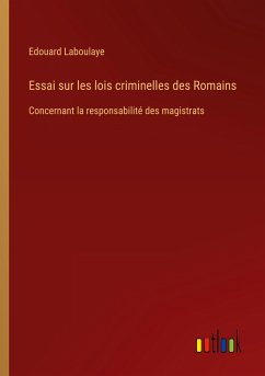 Essai sur les lois criminelles des Romains