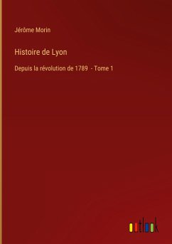 Histoire de Lyon - Morin, Jérôme