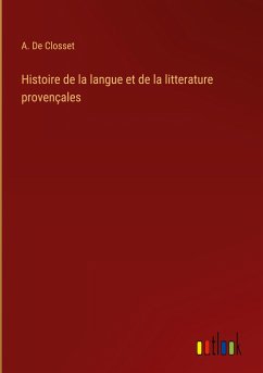 Histoire de la langue et de la litterature provençales