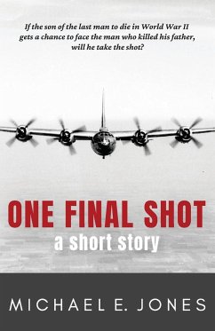 One Final Shot - Jones, Michael E.