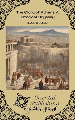 Cover The Glory of Athens A Historical Odyssey (eBook, ePUB)
