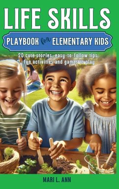 Life Skills Playbook for Elementary Kids - Ann, Mari L.