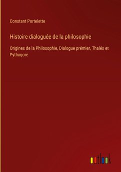 Histoire dialoguée de la philosophie - Portelette, Constant