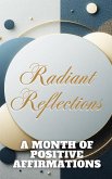 Radiant Reflections - A Month Of Positive Affirmations