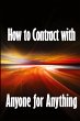How to Contract with Anyone for Anything - Bild 1