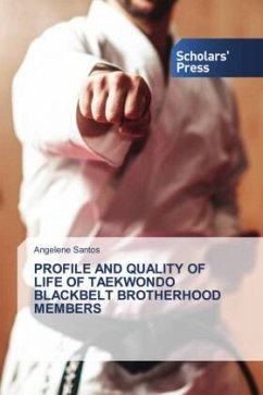 PROFILE AND QUALITY OF LIFE OF TAEKWONDO BLACKBELT BROTHERHOOD MEMBERS - Santos, Angelene