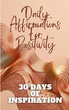 Daily Affirmations For Positivity 30 Days Of Inspiration - Jesse, Yishai