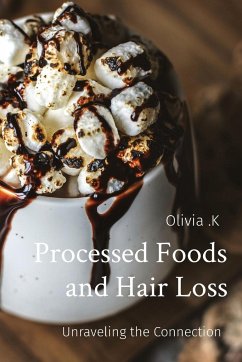 Processed Foods and Hair Loss - K, Olivia