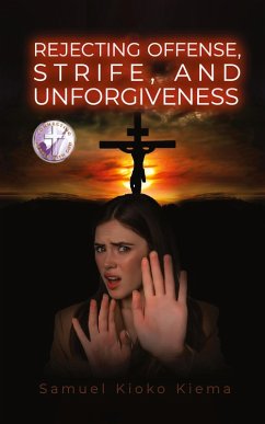 Rejecting Offense, Strife, and Unforgiveness - Kioko, Samuel Davis